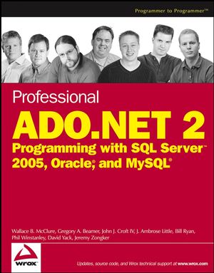 Professional ADO.NET 2: Programming with SQL Server 2005, Oracle, and MySQL (0764584375) cover image
