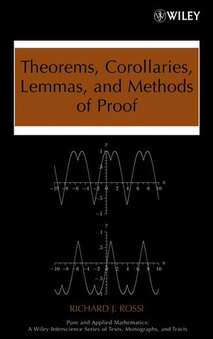 Theorems, Corollaries, Lemmas, and Methods of Proof (1118030575) cover image