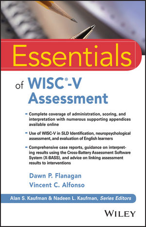 Essentials of WAISIV Assessment Essentials of Psychological Assessment