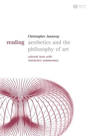 Reading Aesthetics and Philosophy of Art: Selected Texts with Interactive Commentary (1405118075) cover image