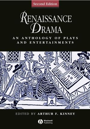 Renaissance Drama: An Anthology of Plays and Entertainments, 2nd Edition (1405119675) cover image
