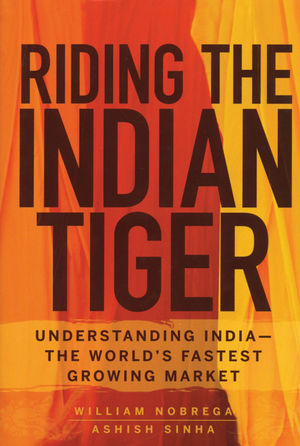 Riding the Indian Tiger: Understanding India -- the World's Fastest Growing Market (0470183276) cover image