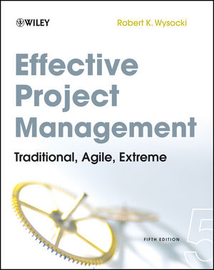 Effective Project Management: Traditional, Agile, Extreme, 5th Edition (0470423676) cover image
