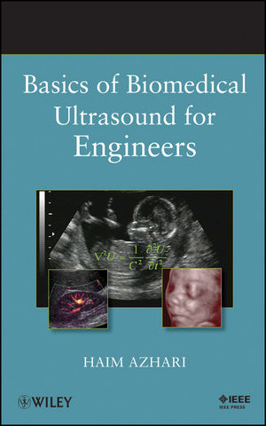 Basics of Biomedical Ultrasound for Engineers (0470465476) cover image
