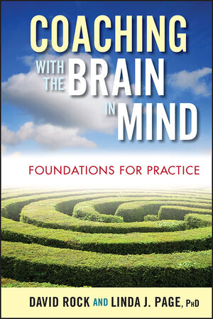 Coaching with the Brain in Mind: Foundations for Practice (0470506776) cover image