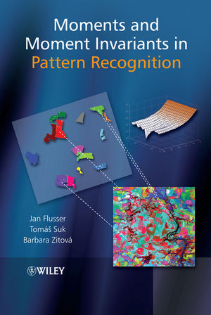 Moments and Moment Invariants in Pattern Recognition (0470699876) cover image