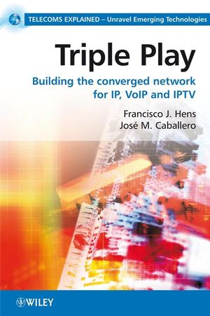 Triple Play: Building the converged network for IP, VoIP and IPTV (0470753676) cover image
