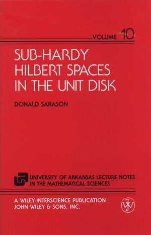 Sub-Hardy Hilbert Spaces in the Unit Disk (0471048976) cover image