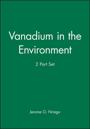 Vanadium in the Environment, 2 Part Set (0471249076) cover image