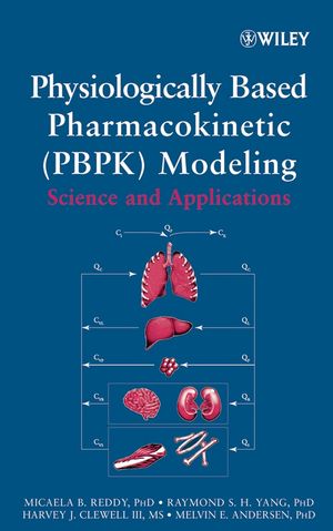 Physiologically Based Pharmacokinetic Modeling: Science and Applications (0471478776) cover image