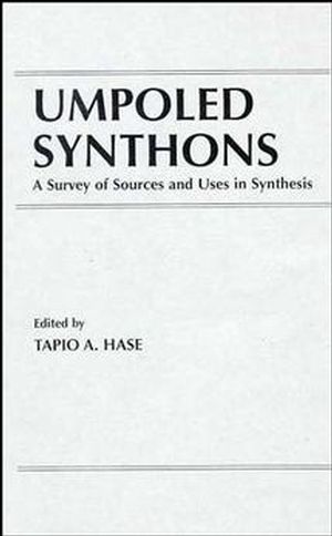 Umpoled Synthons: A Survey of Sources and Uses in Synthesis (0471806676) cover image