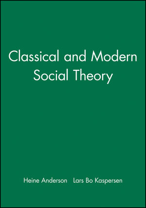 Classical and Modern Social Theory (0631212876) cover image