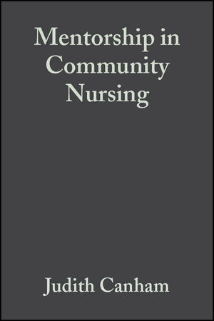 Mentorship in Community Nursing: Challenges and Opportunities (0632057076) cover image