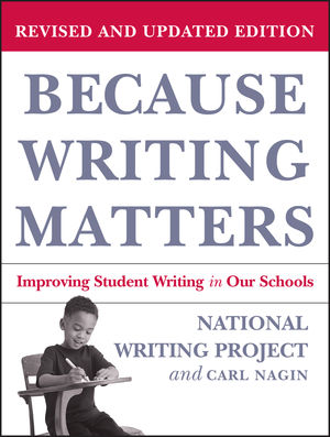 Because Writing Matters: Improving Student Writing in Our Schools, Revised Edition (0787980676) cover image