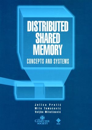Distributed Shared Memory: Concepts and Systems (0818677376) cover image