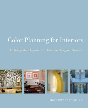 Color Planning for Interiors: An Integrated Approach to Color in Designed Spaces (1118004876) cover image