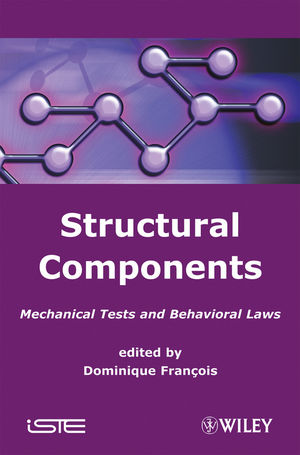 Structural Components: Mechanical Tests and Behavioral Laws (1118624076) cover image