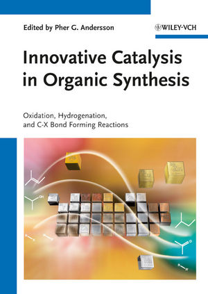 Book Cover Image for Innovative Catalysis in Organic Synthesis: Oxidation, Hydrogenation, and C-X Bond Forming Reactions