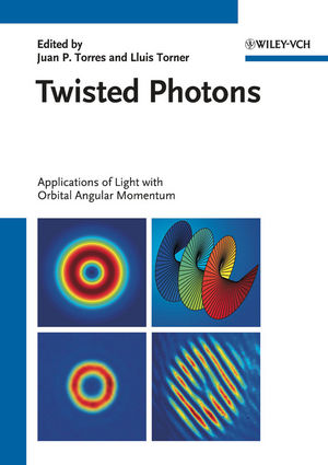 Twisted Photons: Applications of Light with Orbital Angular Momentum (3527409076) cover image