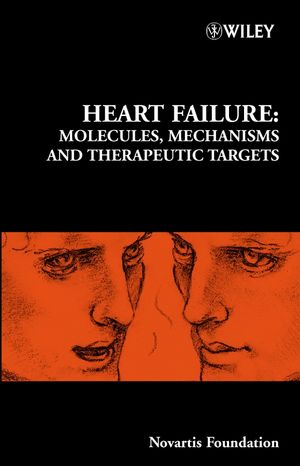Heart Failure: Molecules, Mechanisms and Therapeutic Targets (0470015977) cover image