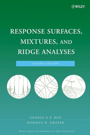 Response Surfaces, Mixtures, and Ridge Analyses, 2nd Edition (0470053577) cover image