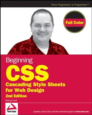 Beginning CSS: Cascading Style Sheets for Web Design, 2nd Edition (0470096977) cover image