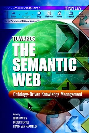 Towards the Semantic Web: Ontology-driven Knowledge Management  (0470848677) cover image