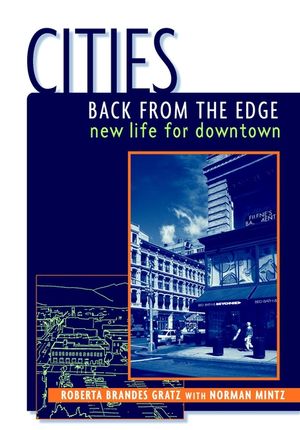 Cities Back from the Edge: New Life for Downtown (0471144177) cover image