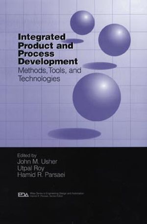 Integrated Product and Process Development: Methods, Tools, and Technologies (0471155977) cover image