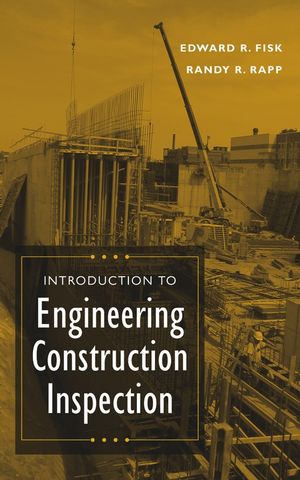 Introduction to Engineering Construction Inspection (0471201677) cover image