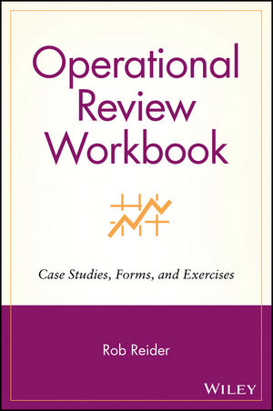 Operational Review Workbook: Case Studies, Forms, and Exercises (0471463477) cover image