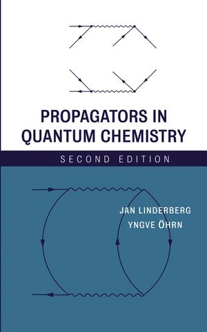 Propagators in Quantum Chemistry, 2nd Edition (0471662577) cover image