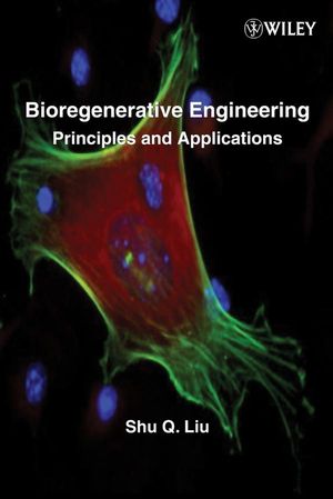 Bioregenerative Engineering: Principles and Applications (0471709077) cover image