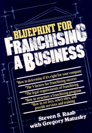 The Blueprint For Franchising A Business (0471856177) cover image