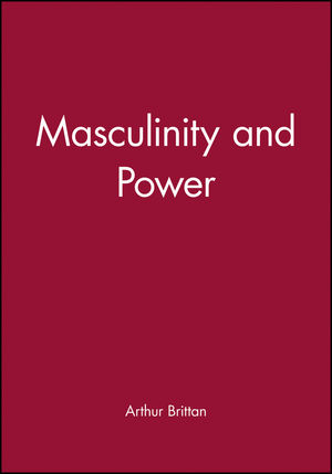 Masculinity and Power (0631141677) cover image