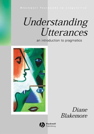 Understanding Utterances: An Introduction to Pragmatics (0631158677) cover image