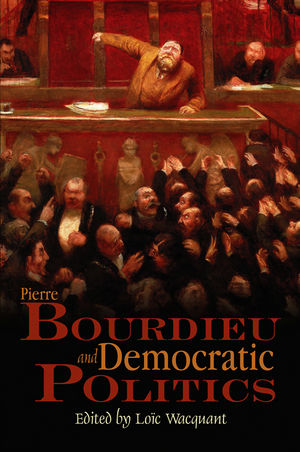 Pierre Bourdieu and Democratic Politics: The Mystery of Ministry (0745634877) cover image