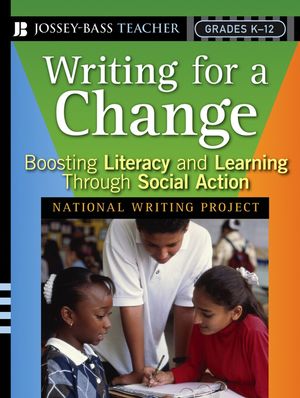 Writing for a Change: Boosting Literacy and Learning Through Social Action (0787986577) cover image