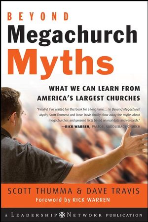Beyond Megachurch Myths: What We Can Learn from America's Largest Churches (0787994677) cover image