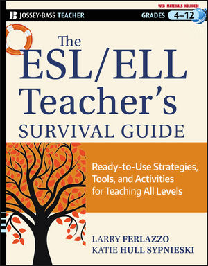 Book Cover Image for The ESL / ELL Teacher's Survival Guide: Ready-to-Use Strategies, Tools, and Activities for Teaching English Language Learners of All Levels