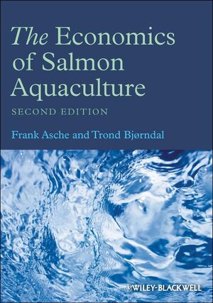 The Economics of Salmon Aquaculture, 2nd Edition (1119993377) cover image