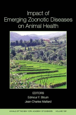 Impact of Emerging Zoonotic Diseases on Animal Health: 8th Biennial Conference of the Society for Tropical Veterinary Medicine, Volume 1081 (1573316377) cover image