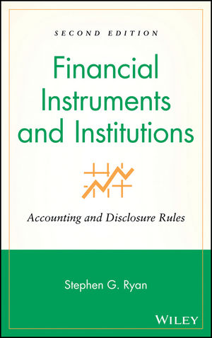 Financial Instruments and Institutions: Accounting and Disclosure Rules, 2nd Edition (0470040378) cover image