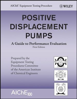 Positive Displacement Pumps: A Guide to Performance Evaluation (0470180978) cover image