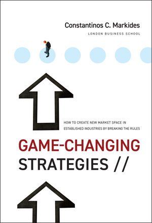 Game-Changing Strategies: How to Create New Market Space in Established Industries by Breaking the Rules (0470276878) cover image
