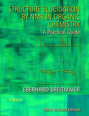 Structure Elucidation by NMR in Organic Chemistry: A Practical Guide, 3rd Revised Edition (0470850078) cover image