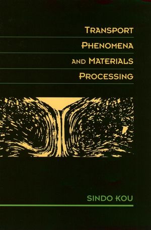 Transport Phenomena and Materials Processing (0471076678) cover image