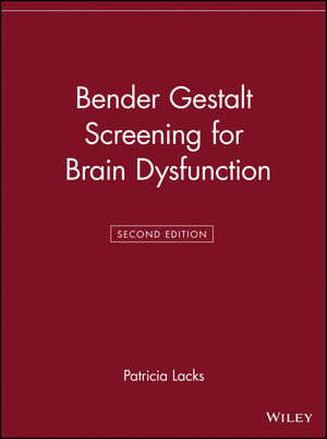 Bender Gestalt Screening for Brain Dysfunction, 2nd Edition (0471242578) cover image