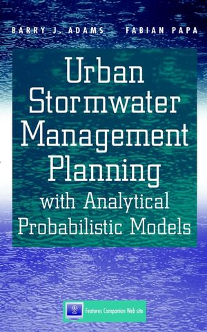 Urban Stormwater Management Planning with Analytical Probabilistic Models (0471332178) cover image