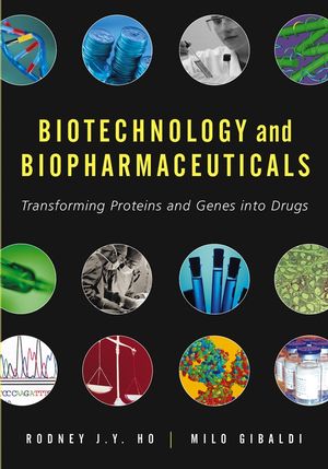 Biotechnology and Biopharmaceuticals: Transforming Proteins and Genes into Drugs (0471450278) cover image